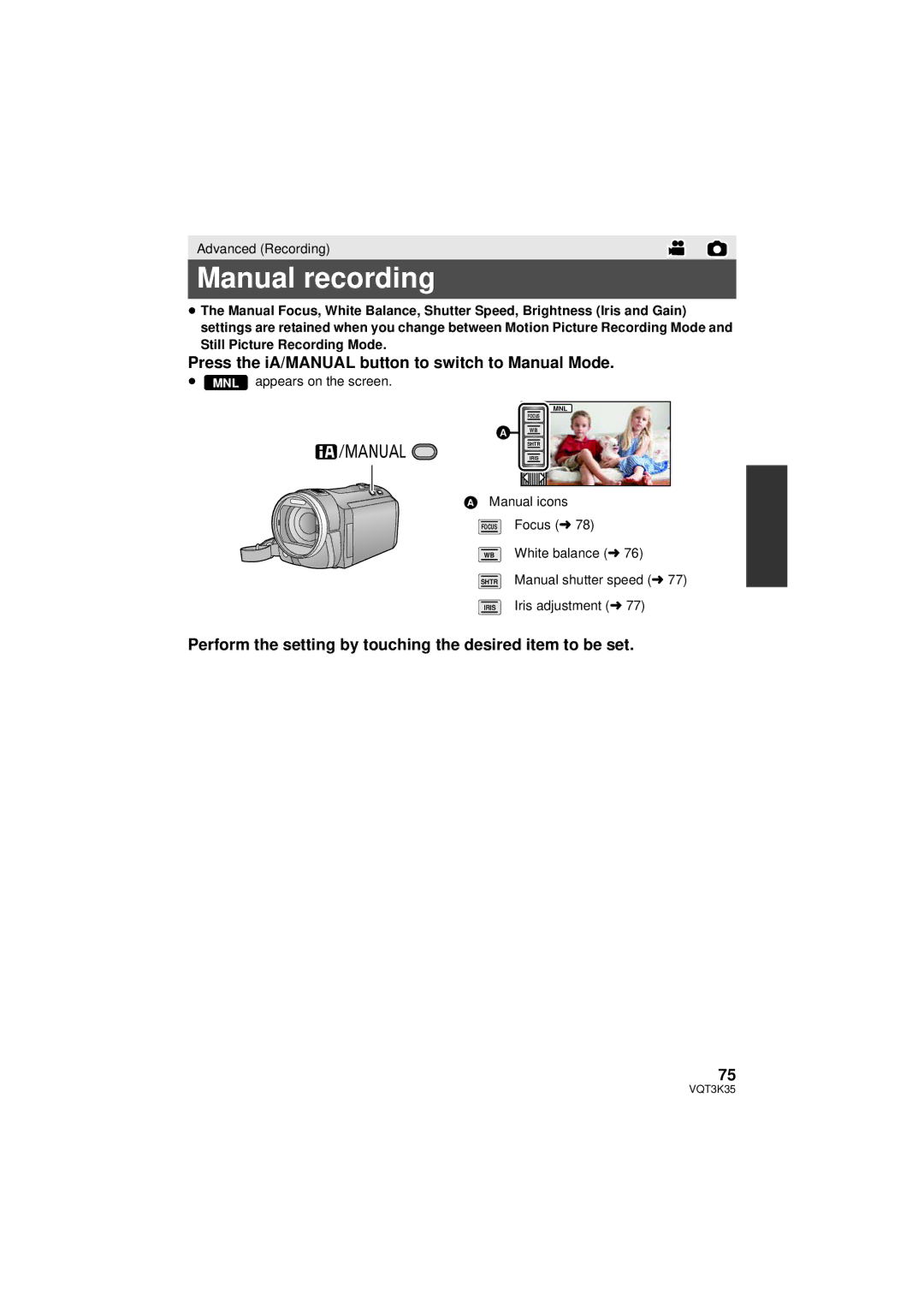 Panasonic HDC-SD800P Manual recording, Press the iA/MANUAL button to switch to Manual Mode, ≥ MNL appears on the screen 