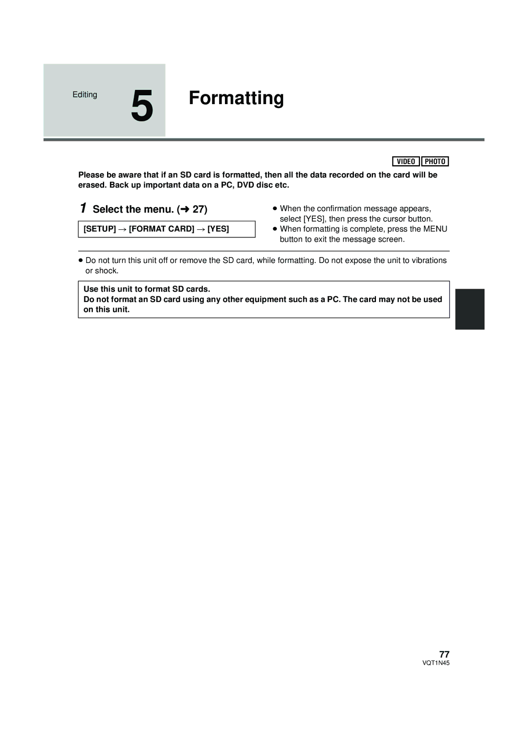 Panasonic HDC-SD9PC manual Editing 5 Formatting, Setup # Format Card # YES 