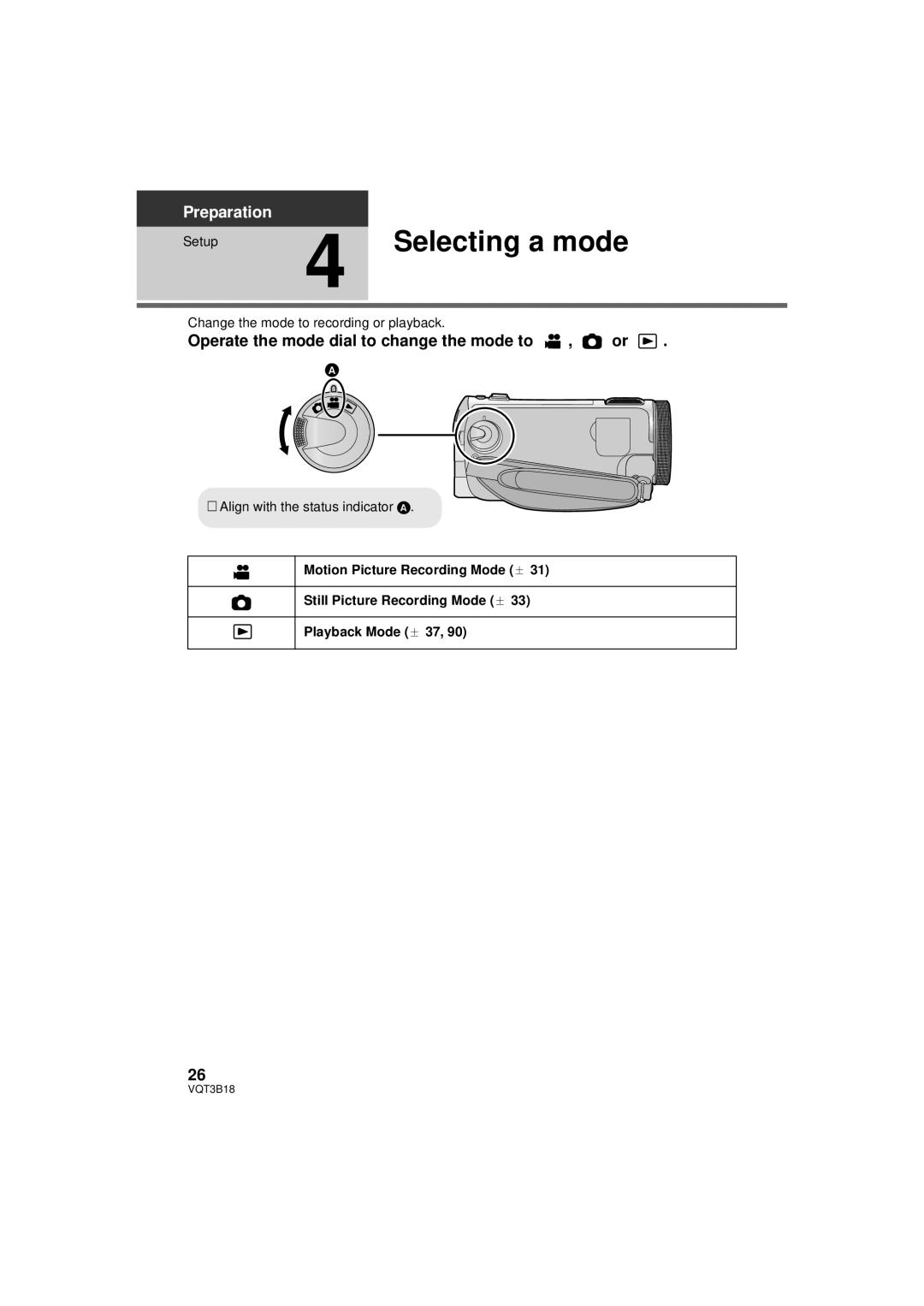 Panasonic HDC-SDT750PP, HDC-SDT750K Selecting a mode, Operate the mode dial to change the mode to , or 