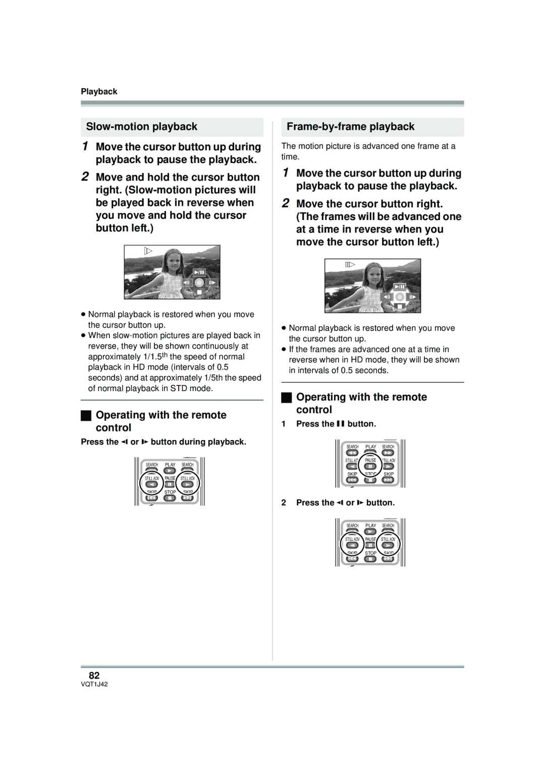 Panasonic HDC-SX5PC Frame-by-frame playback, Press the E or D button during playback, Press the button 