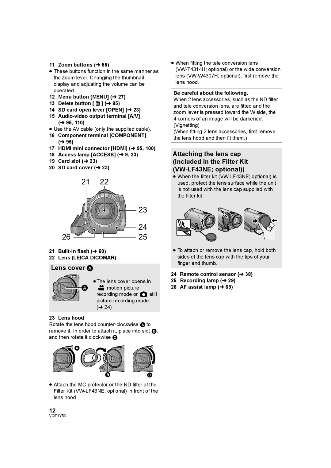 Panasonic HDC-TM200, HDC-HS200 Lens cover a, Zoom buttons l, Lens hood, Be careful about the following 