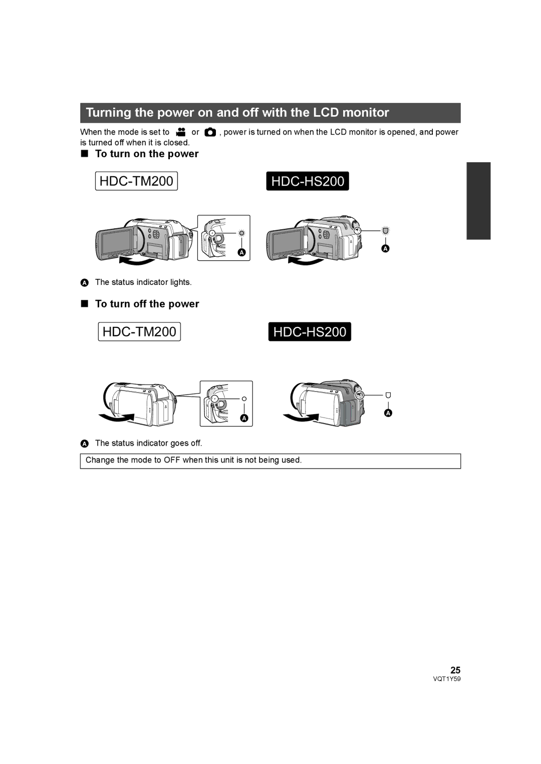 Panasonic HDC-HS200 Turning the power on and off with the LCD monitor, To turn on the power, To turn off the power 