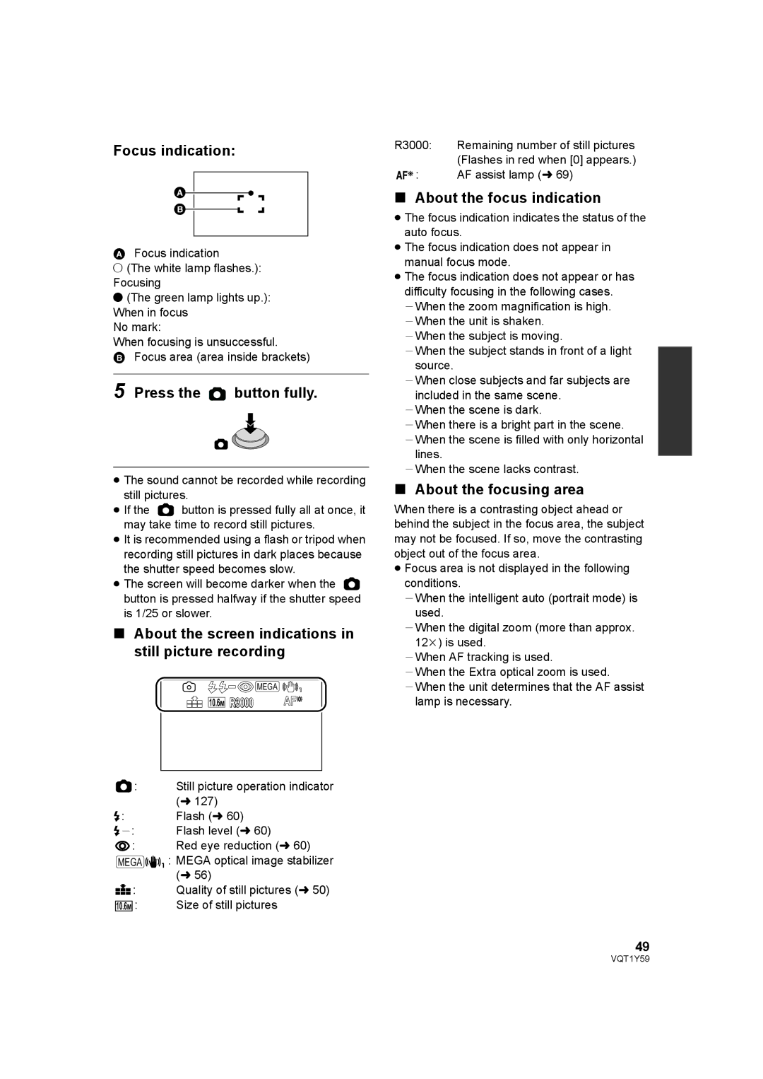 Panasonic HDC-HS200 Focus indication, Press the button fully, About the screen indications in still picture recording 