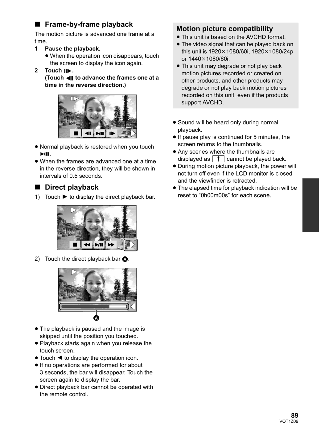 Panasonic HDC-HS300P/PC, HDC-TM300P/PC Frame-by-frame playback, Direct playback, Motion picture compatibility 