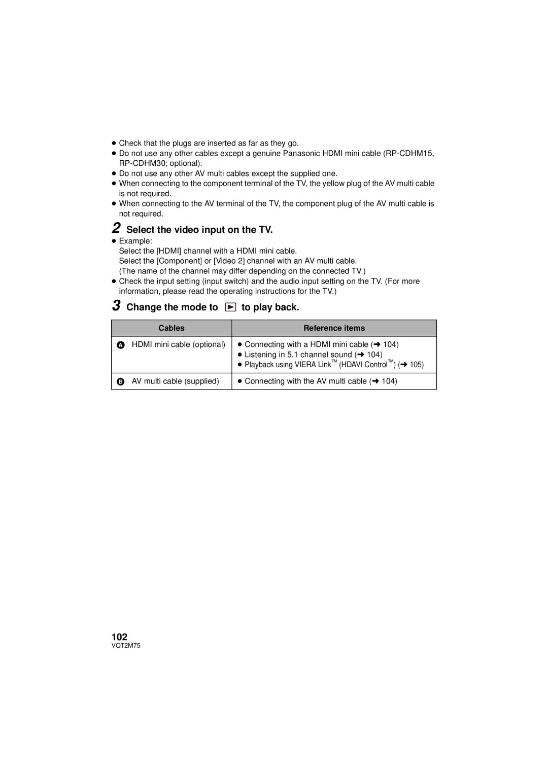 Panasonic HDC-TM700P/PC Select the video input on the TV, Change the mode to to play back, 102, Cables Reference items 