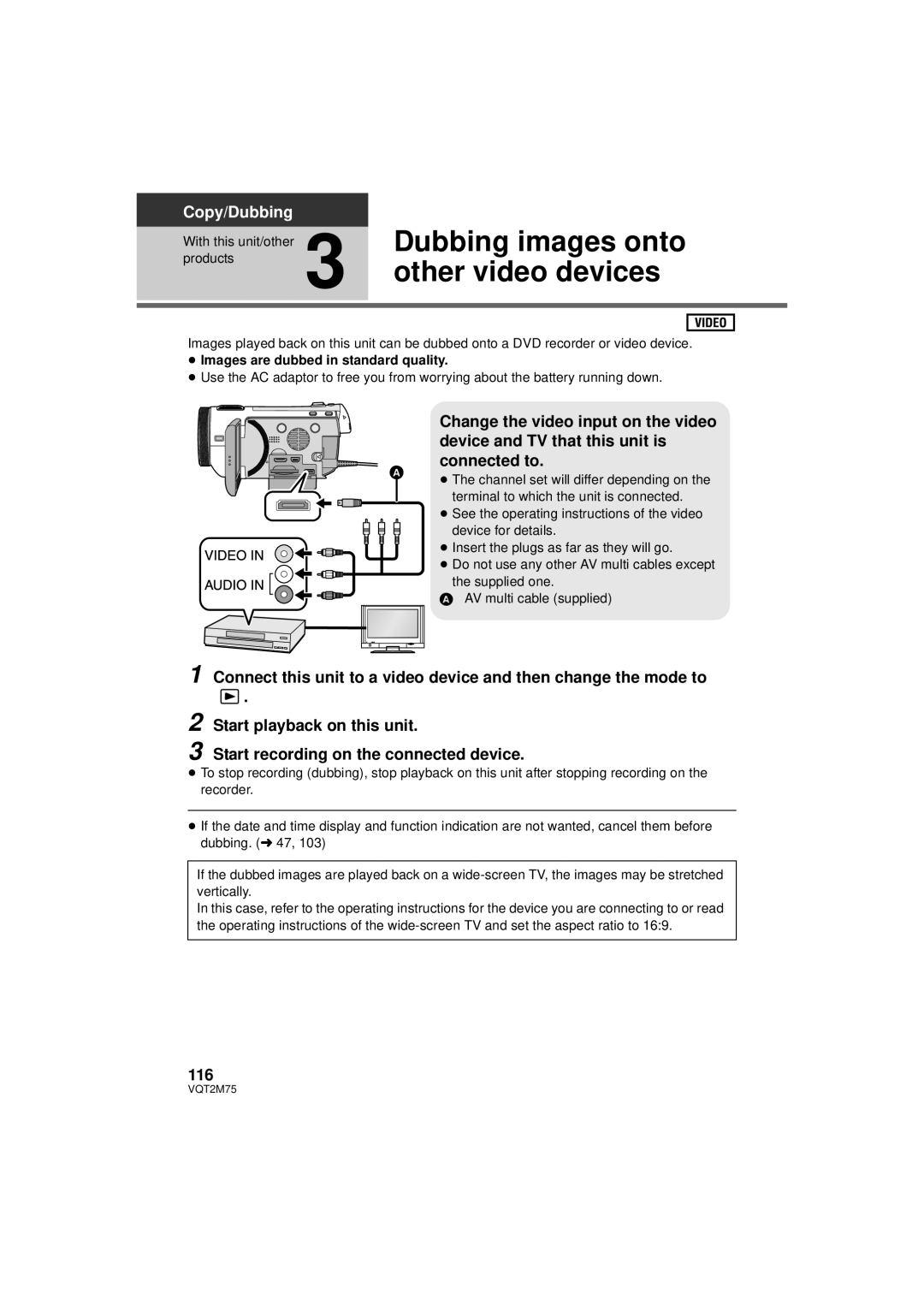 Panasonic HDC-HS700P/PC, HDC-TM700K Dubbing images onto, Other video devices, 116, ≥ Images are dubbed in standard quality 