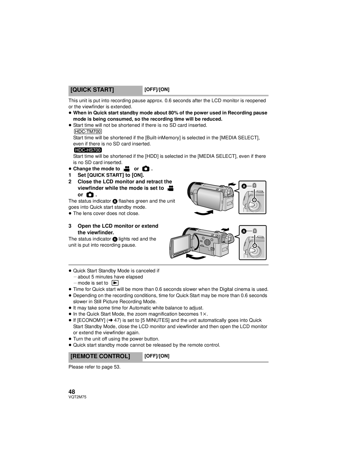 Panasonic HDC-TM700P/PC Remote Control, Set Quick Start to on, Open the LCD monitor or extend the viewfinder 