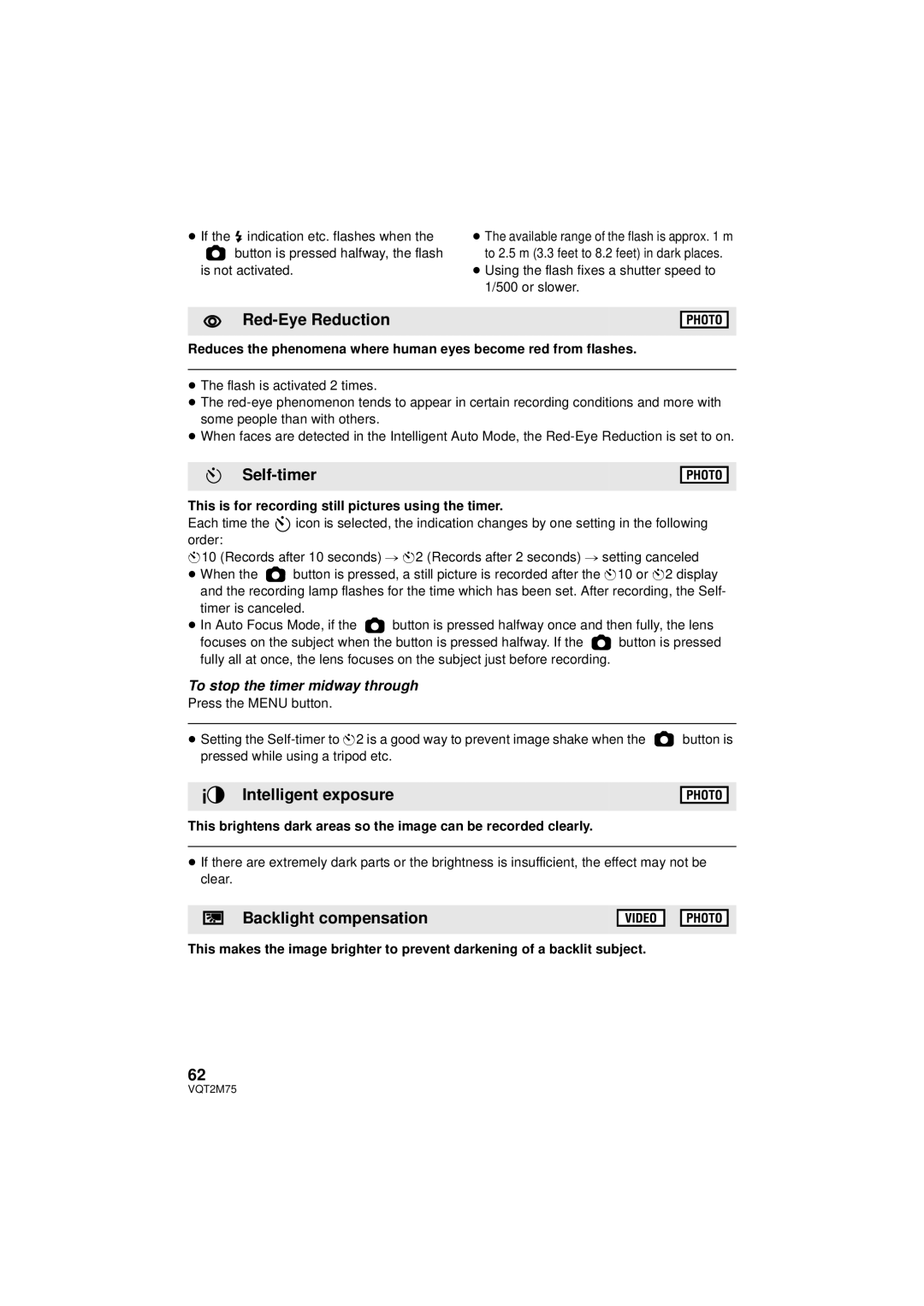 Panasonic HDC-HS700P/PC, HDC-TM700P/PC Red-Eye Reduction, Self-timer, Intelligent exposure, Backlight compensation 