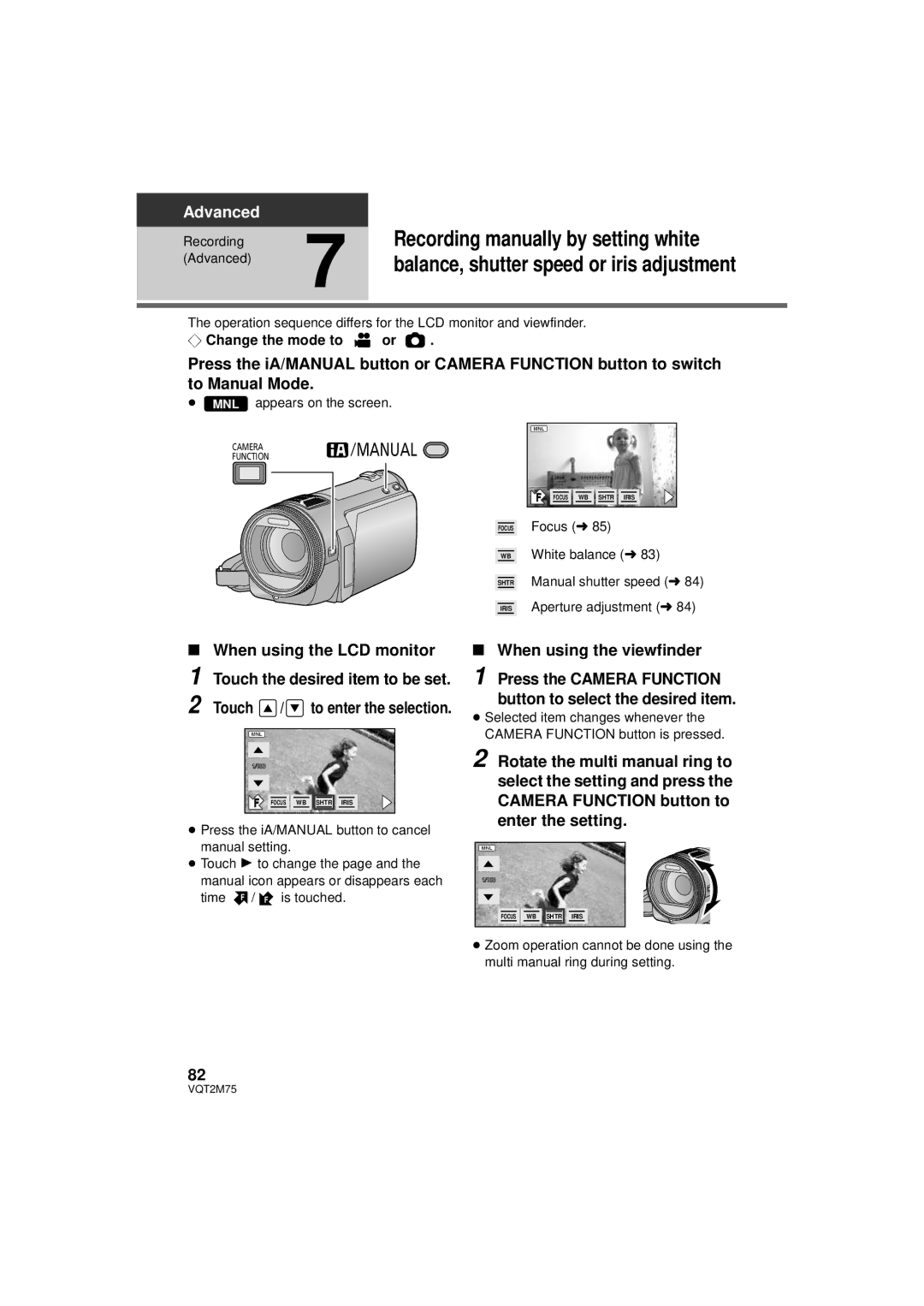 Panasonic HDC-TM700K, HDC-TM700P/PC When using the LCD monitor Touch the desired item to be set, When using the viewfinder 