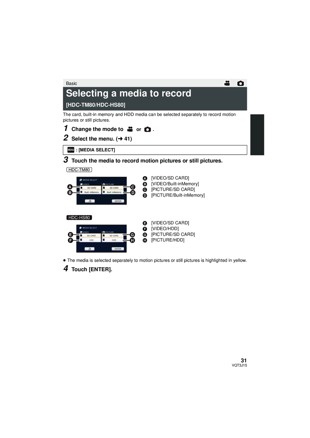 Panasonic HDC-HS80P/PC, HDC-TM80P/PC, HDC-SD80P/PC Selecting a media to record, Change the mode to or Select the menu. l41 