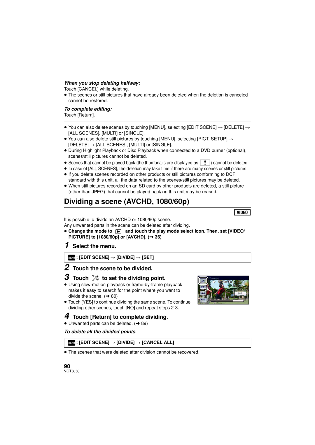 Panasonic HDC-TM90P/PC Dividing a scene AVCHD, 1080/60p, Touch Return to complete dividing, Menu Edit Scene # Divide # SET 