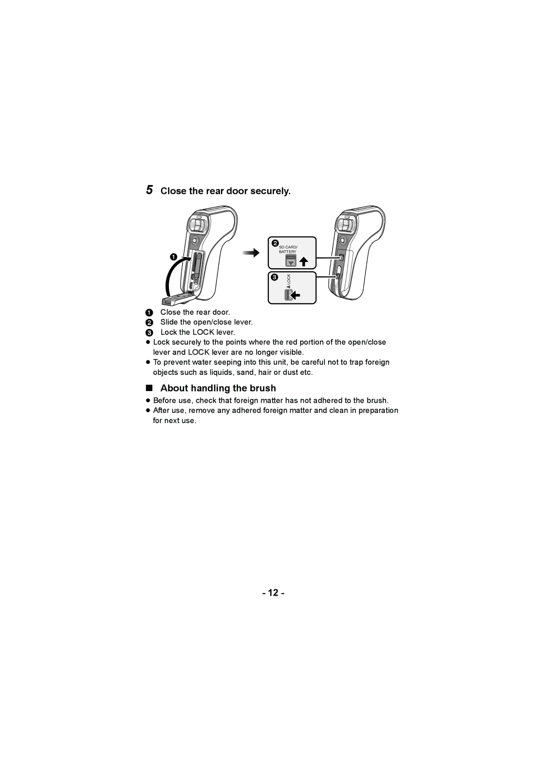 Panasonic HX-DC2, HX-WA20 operating instructions Close the rear door securely, About handling the brush 