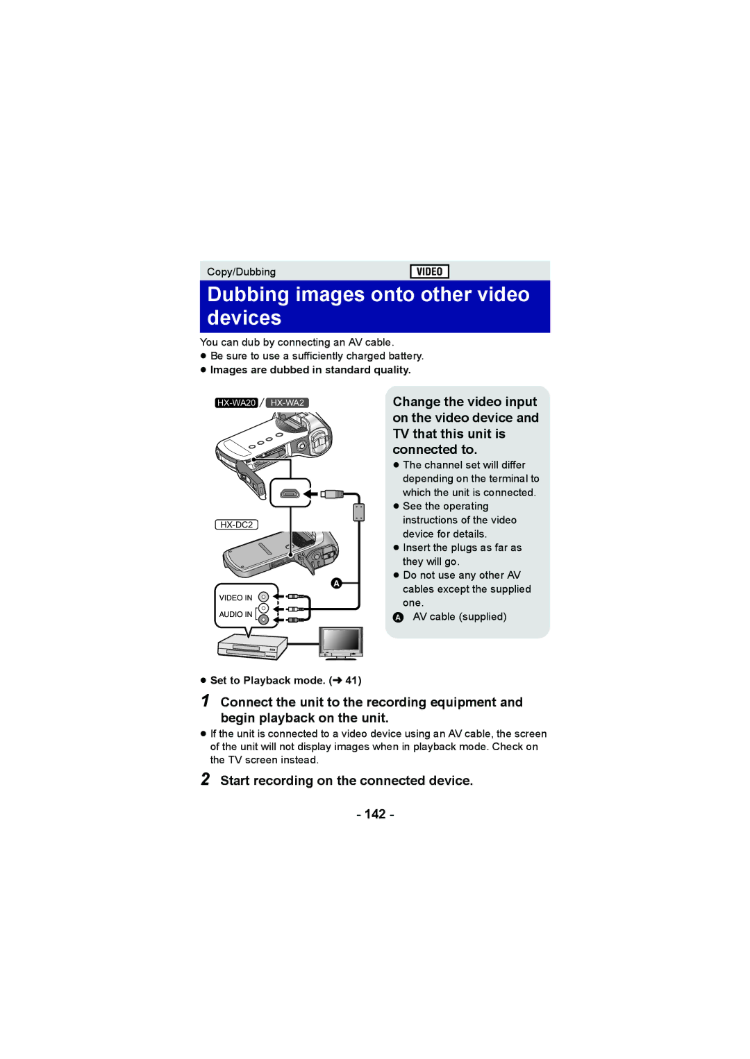 Panasonic HX-DC2, HX-WA20 Dubbing images onto other video devices, Start recording on the connected device 142 