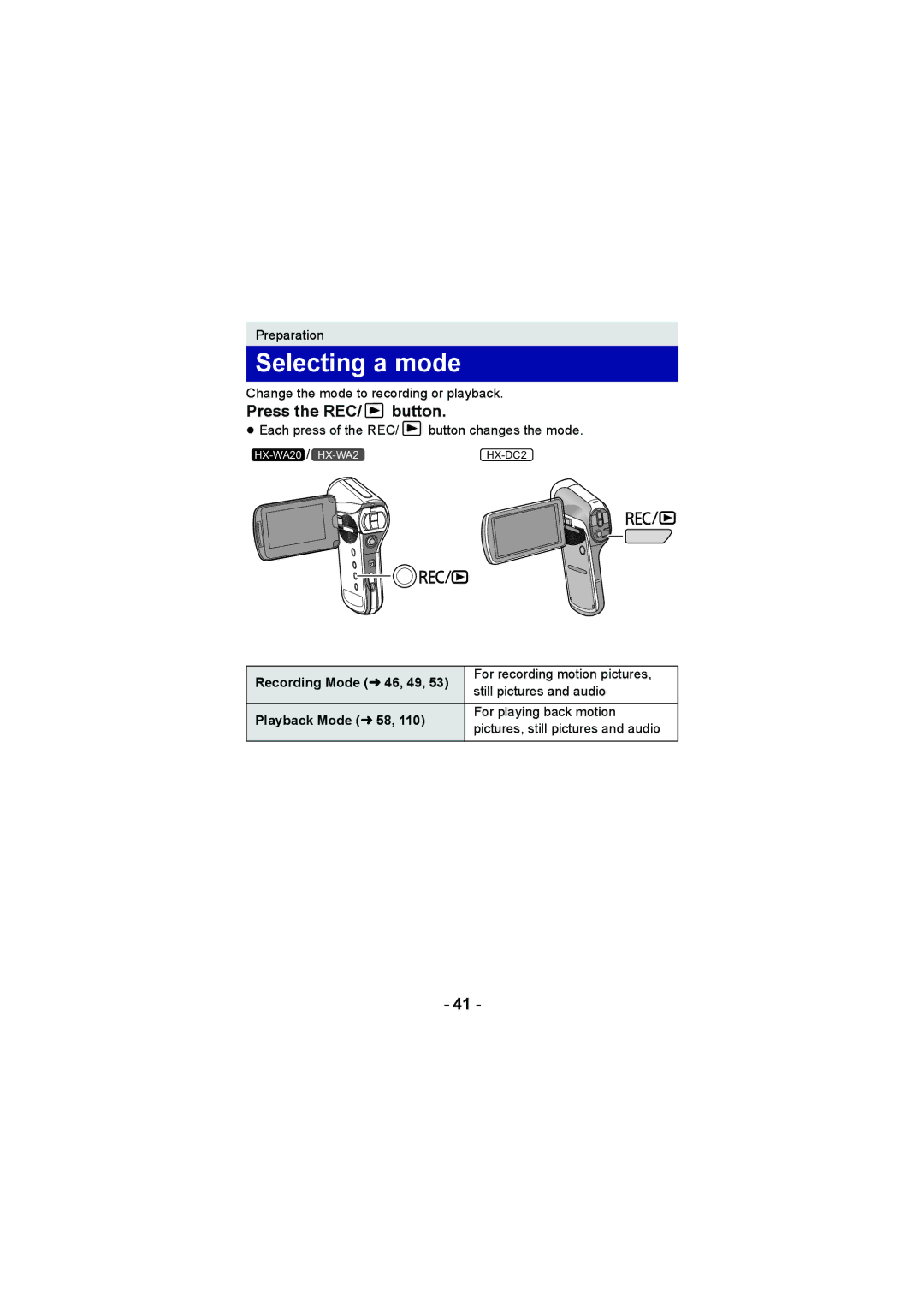 Panasonic HX-WA20, HX-DC2 Selecting a mode, Press the REC/ button, Recording Mode l 46, 49, Playback Mode l 58 