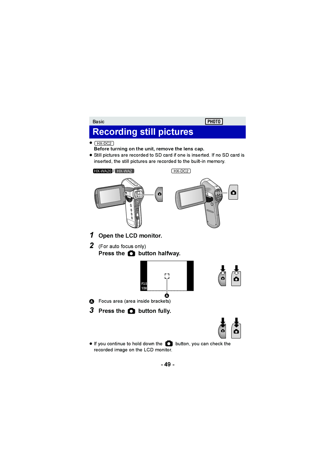 Panasonic HX-WA2, HX-DC2 Recording still pictures, Open the LCD monitor, Press the button halfway, Press the button fully 