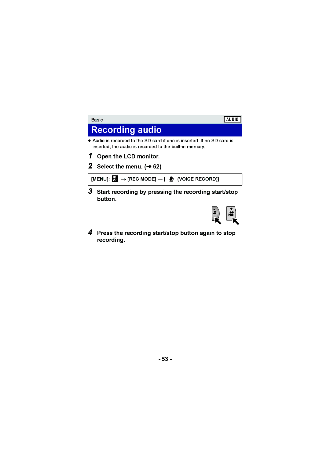 Panasonic HX-WA20, HX-DC2 Recording audio, Open the LCD monitor. Select the menu. l, Menu 1 # REC Mode # Voice Record 