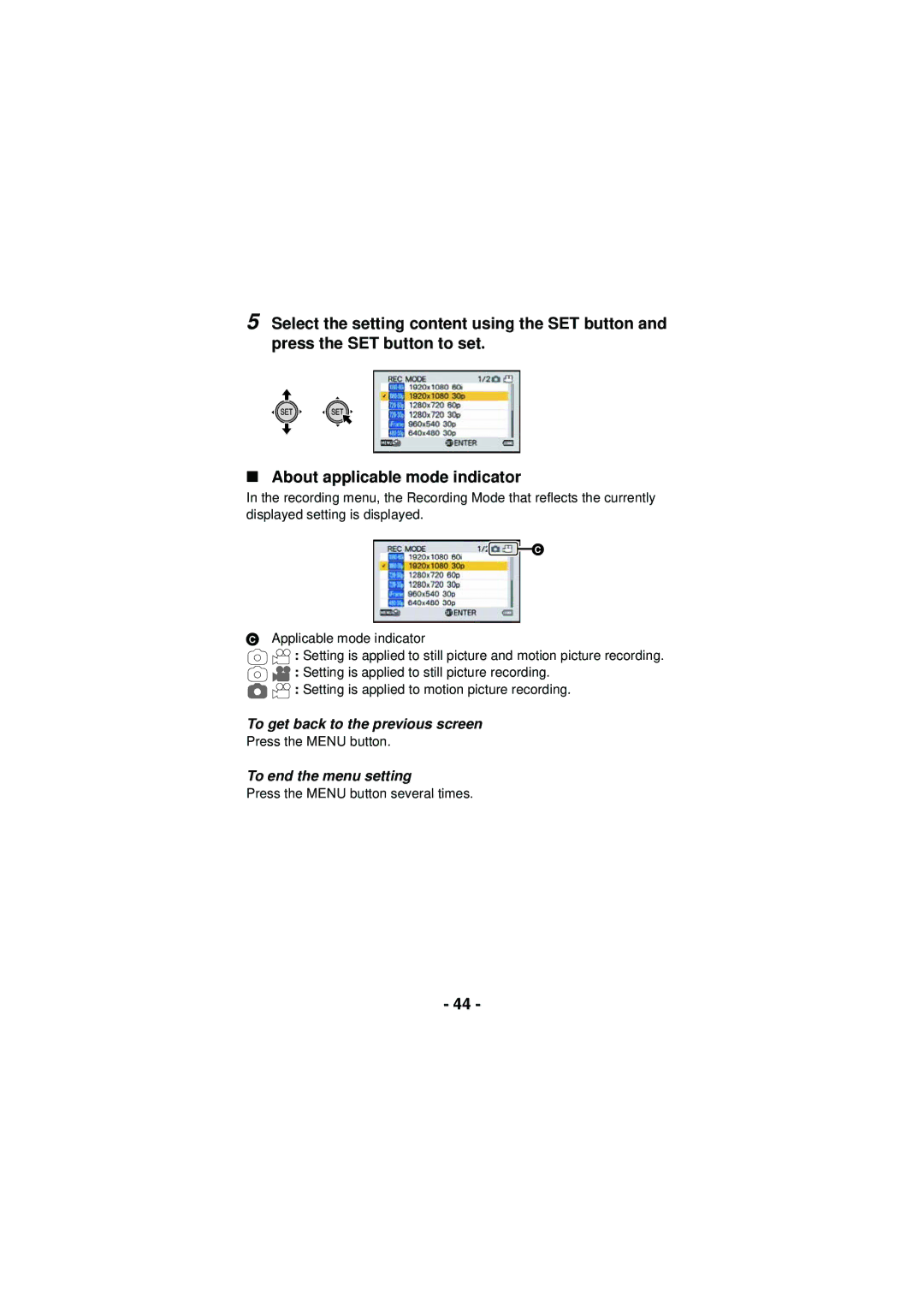 Panasonic HX-DC3 owner manual To get back to the previous screen 