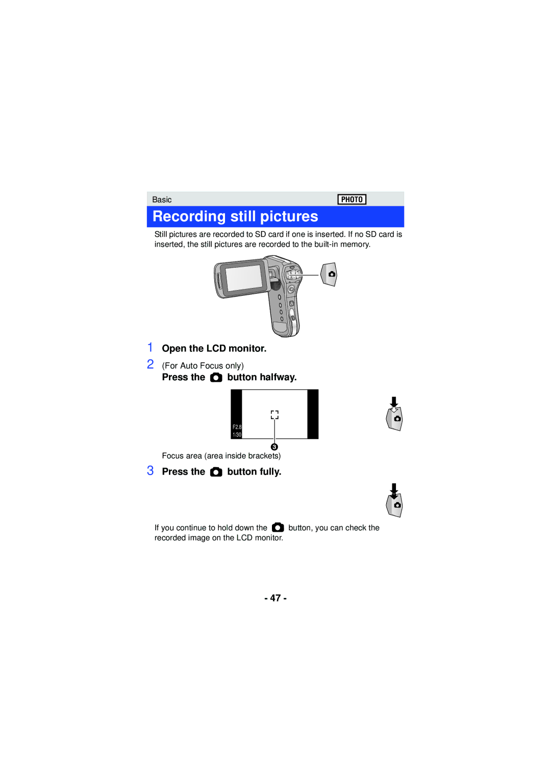 Panasonic HXWA03H, HX-WA3 Recording still pictures, Open the LCD monitor, Press the button halfway, Press the button fully 