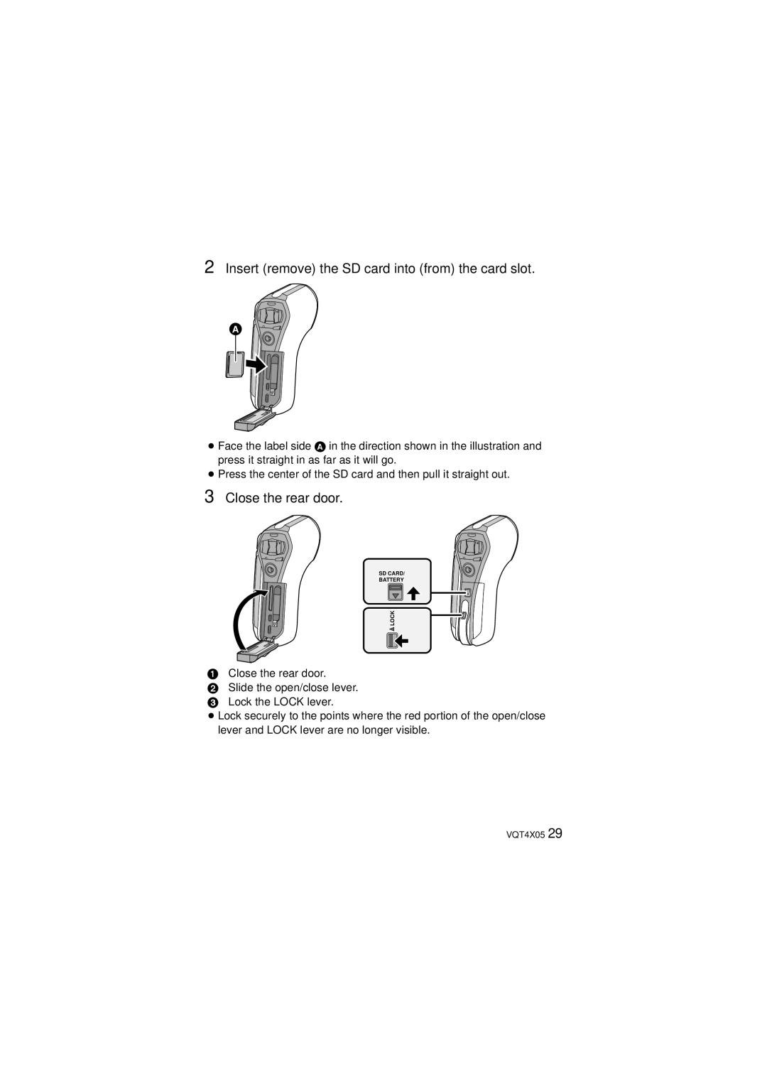 Panasonic VQT4XD5, HX-WA30 owner manual Insert remove the SD card into from the card slot, Close the rear door 