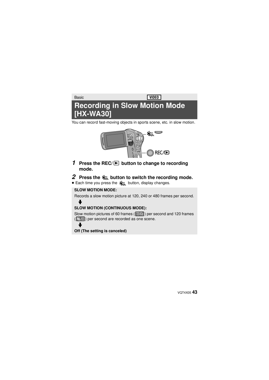 Panasonic VQT4XD5 owner manual Recording in Slow Motion Mode HX-WA30, Off The setting is canceled 