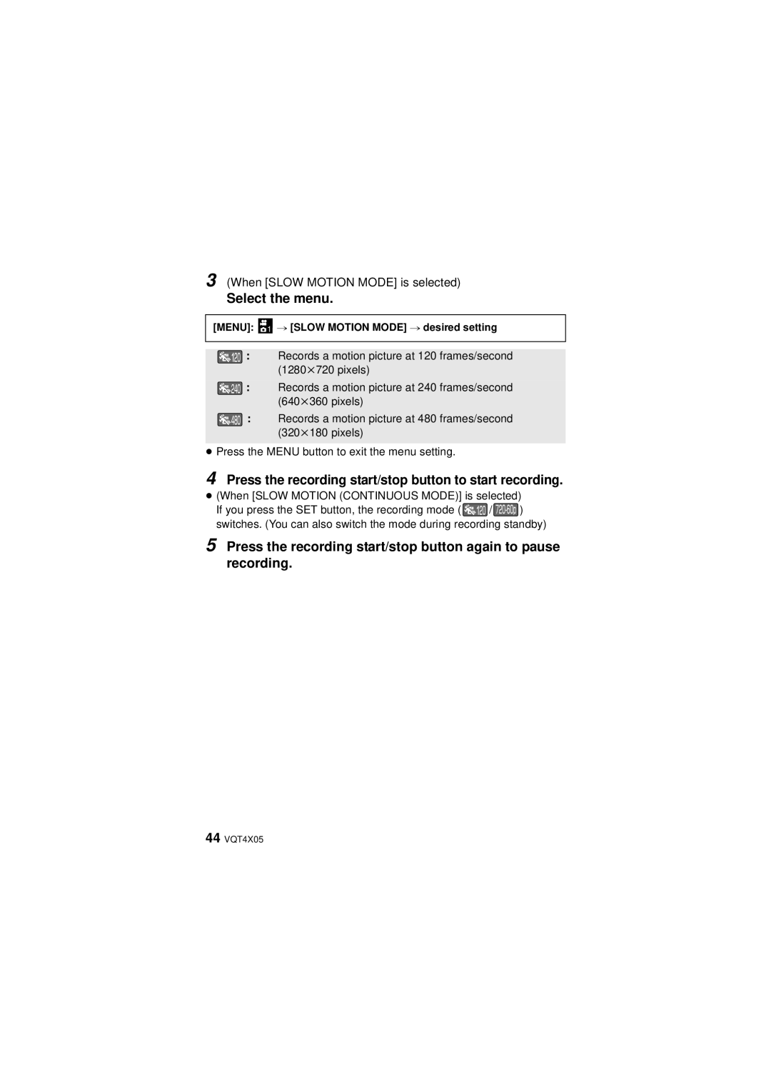 Panasonic HX-WA30, VQT4XD5 owner manual Select the menu, ≥ When Slow Motion Continuous Mode is selected 