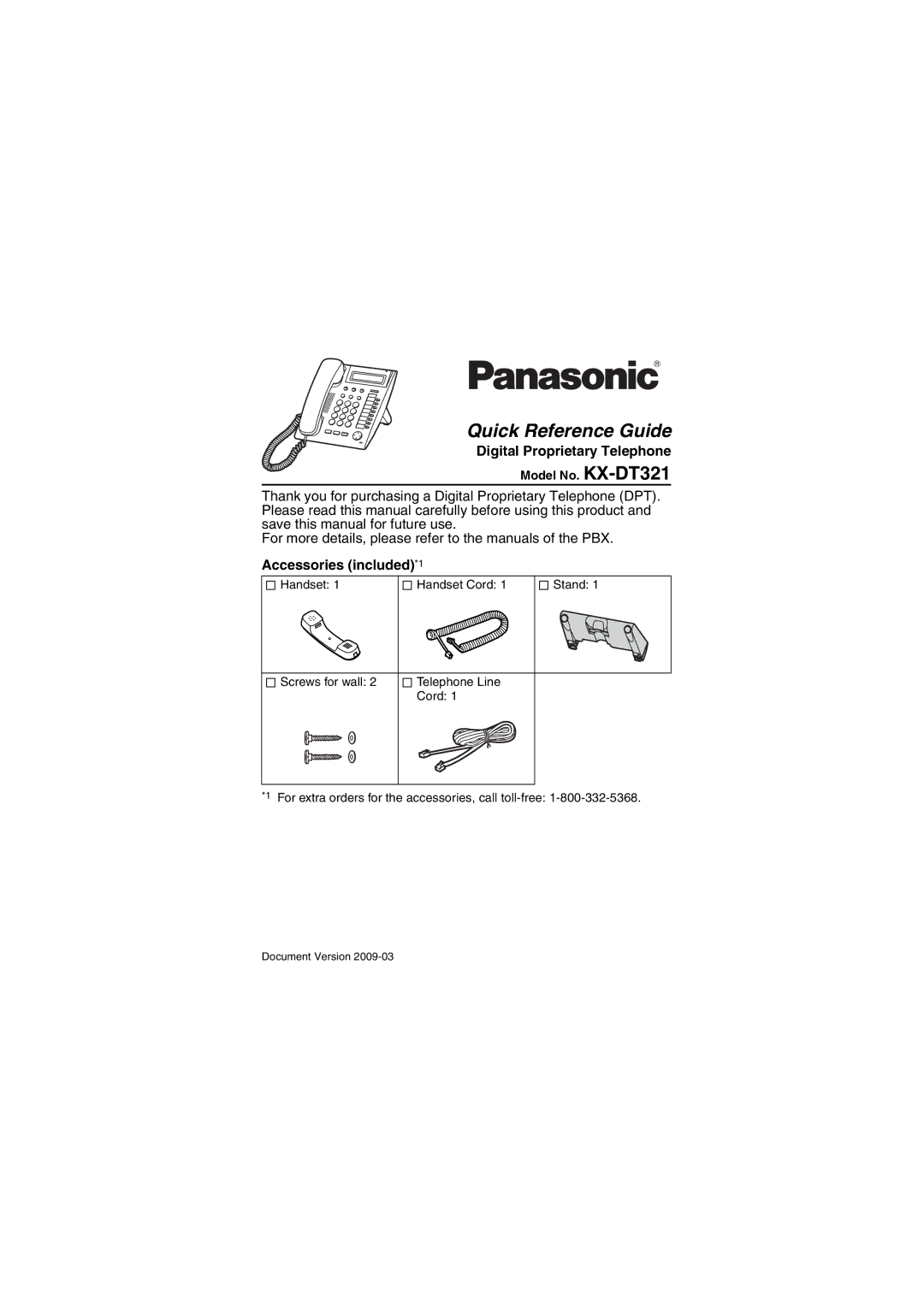 Panasonic manual Digital Proprietary Telephone, Accessories included*1, Model No. KX-DT321 