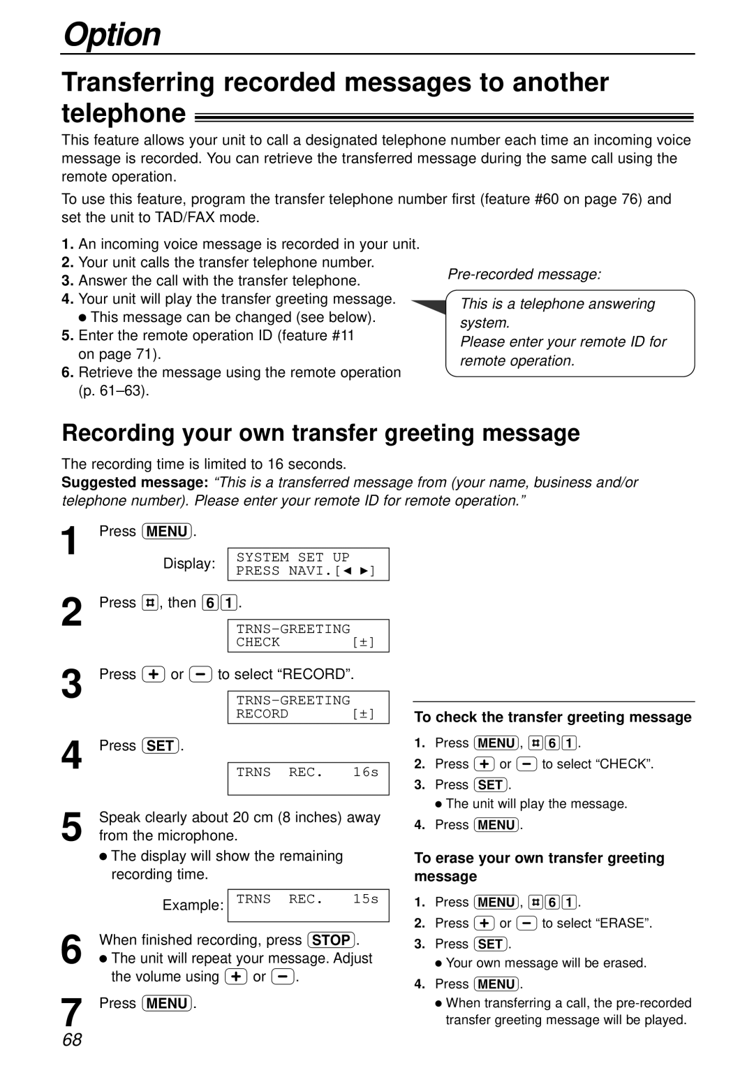 Panasonic KX-FC175AL Option, Transferring recorded messages to another telephone, To check the transfer greeting message 