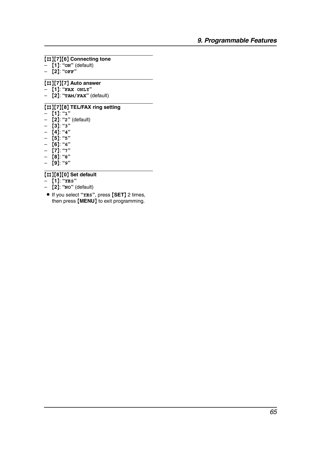 Panasonic KX-FC238HK manual #76 Connecting tone, OFF #77 Auto answer, #78 TEL/FAX ring setting, #80 Set default YES 