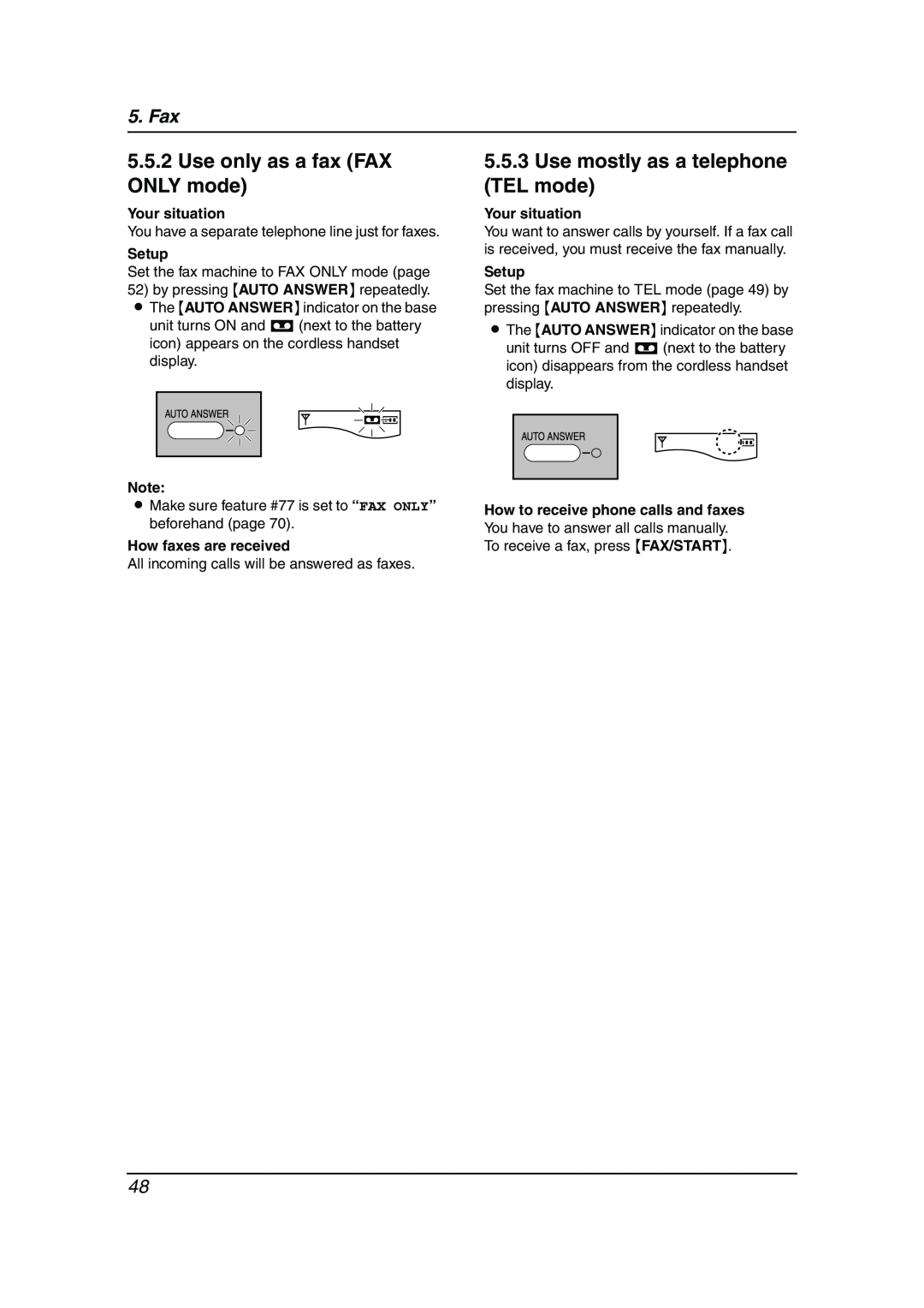 Panasonic KX-FC241AL Use only as a fax FAX ONLY mode, Use mostly as a telephone TEL mode, How faxes are received, Fax 