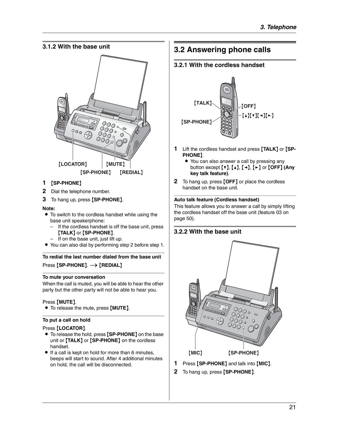 Panasonic KX-FG2451 manual Answering phone calls, With the base unit, Locator Mute SP-PHONE Redial, Talk OFF, Mic Sp-Phone 