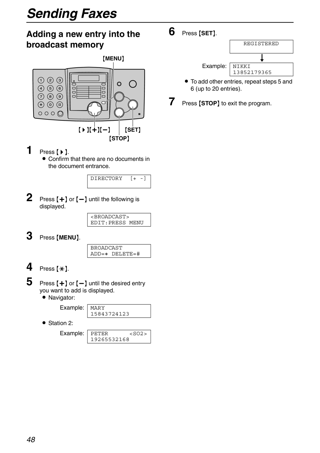 Panasonic KX-FHD332 manual Adding a new entry into the broadcast memory, Press + or -until the following is displayed 