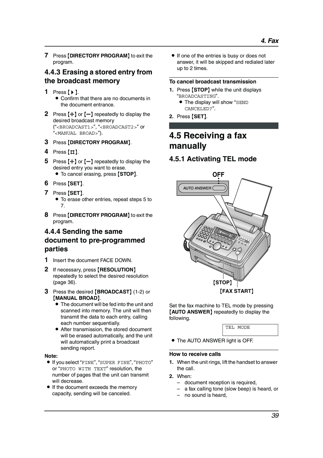 Panasonic KX-FL511 Receiving a fax manually, Erasing a stored entry from the broadcast memory, Activating TEL mode 