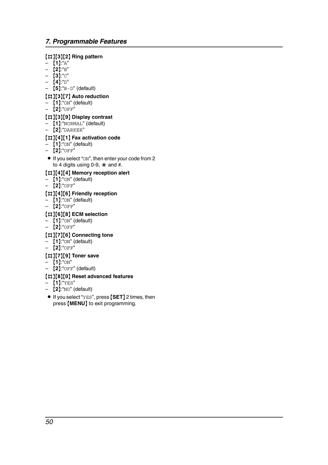 Panasonic KX-FL511 #32 Ring pattern, #37 Auto reduction, #39 Display contrast, #41 Fax activation code, #68 ECM selection 