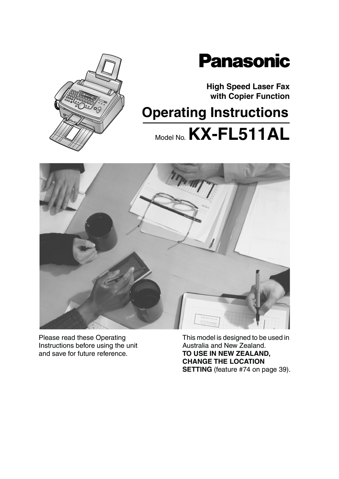 Panasonic manual Operating Instructions, High Speed Laser Fax with Copier Function, Model No. KX-FL511AL 