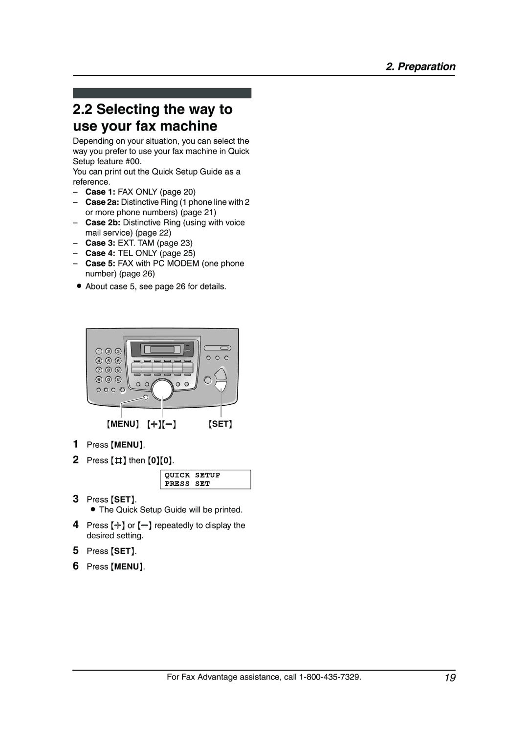 Panasonic KX-FL611 manual Selecting the way to use your fax machine, Quick Setup Press SET 