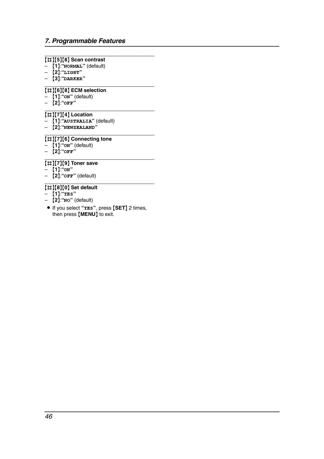 Panasonic KX-FL611AL #58 Scan contrast, #68 ECM selection, 2OFF #74 Location, #76 Connecting tone, 2OFF #79 Toner save 1ON 