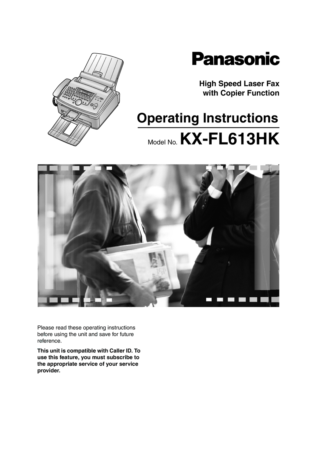 Panasonic KX-FL613HK operating instructions Operating Instructions 