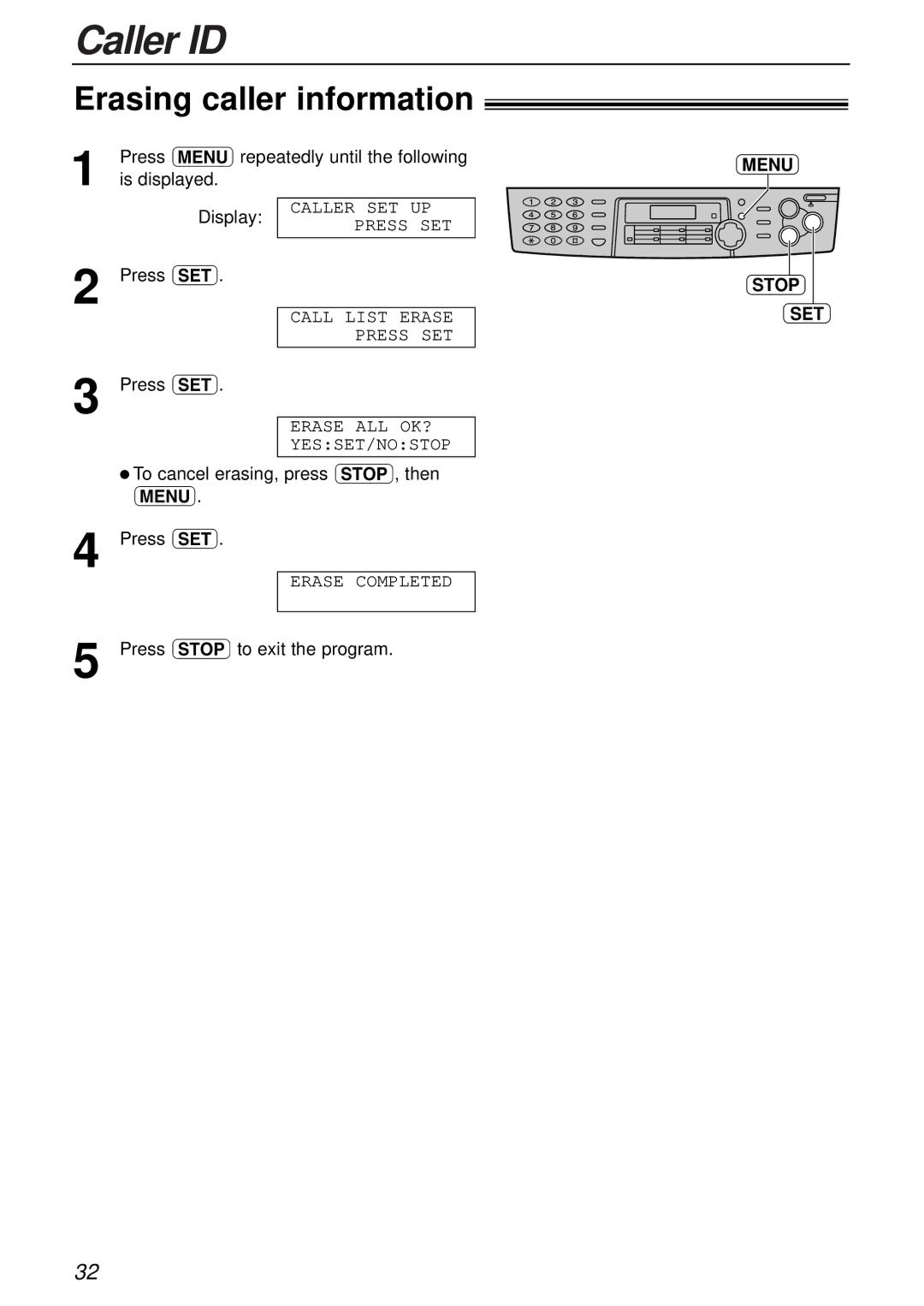 Panasonic KX-FLB756AL Erasing caller information, Display Press w, Stop SET, To cancel erasing, press , then p Press w 