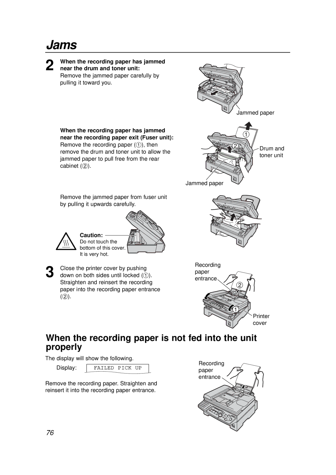 Panasonic KX-FLB756E manual Jams, When the recording paper is not fed into the unit properly, Near the drum and toner unit 