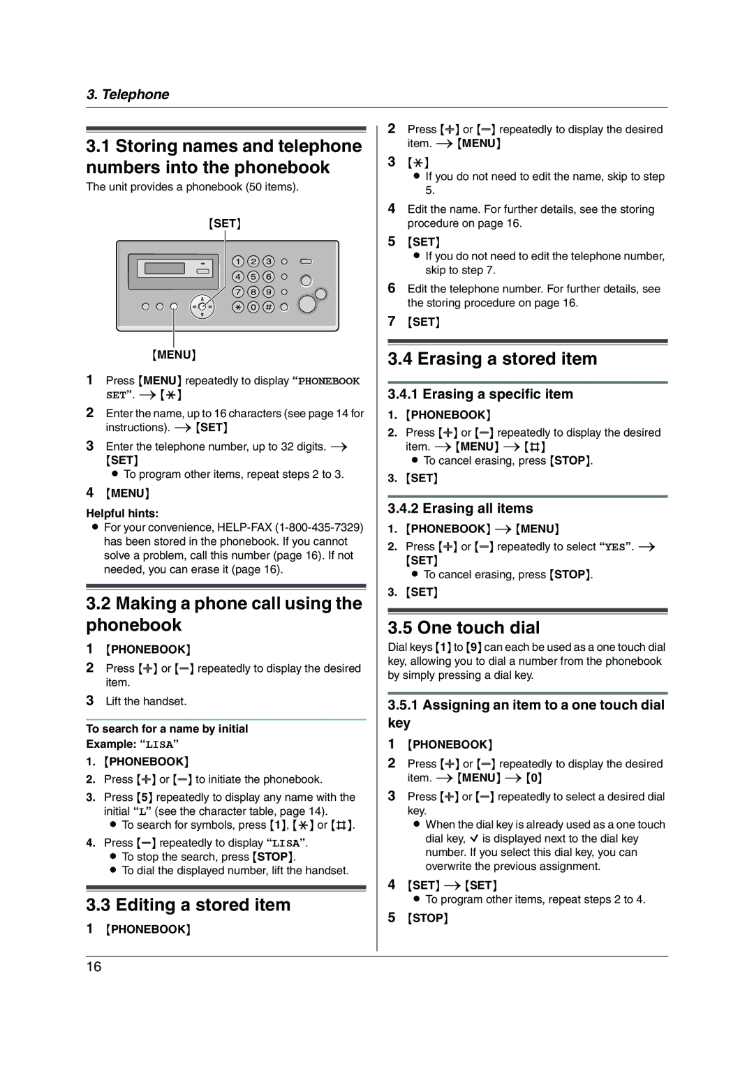 Panasonic KX-FP205 Making a phone call using the phonebook, Editing a stored item, Erasing a stored item, One touch dial 