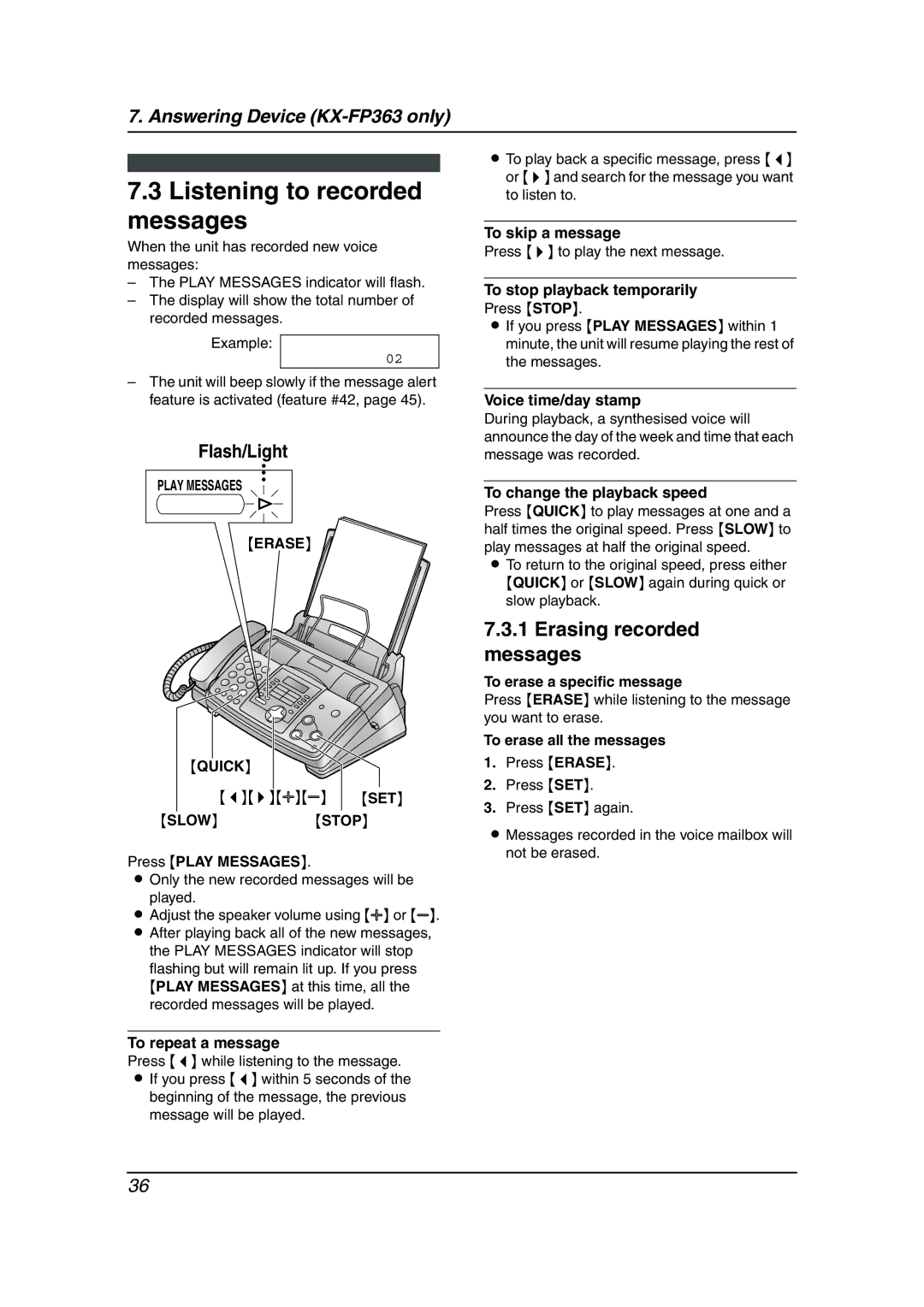 Panasonic KX-FP363HK, KX-FP343HK manual Listening to recorded messages, Erasing recorded messages, Erase Quick, Slow Stop 