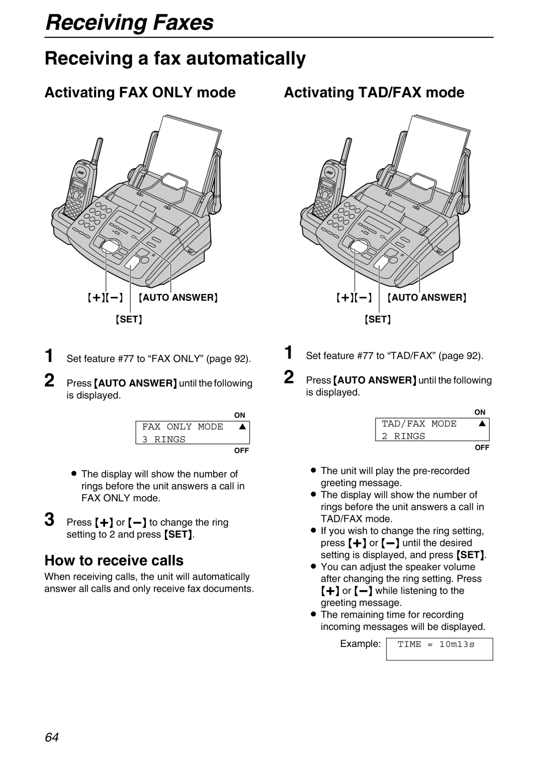 Panasonic KX-FPG371 manual Receiving a fax automatically, Activating FAX only mode, How to receive calls 