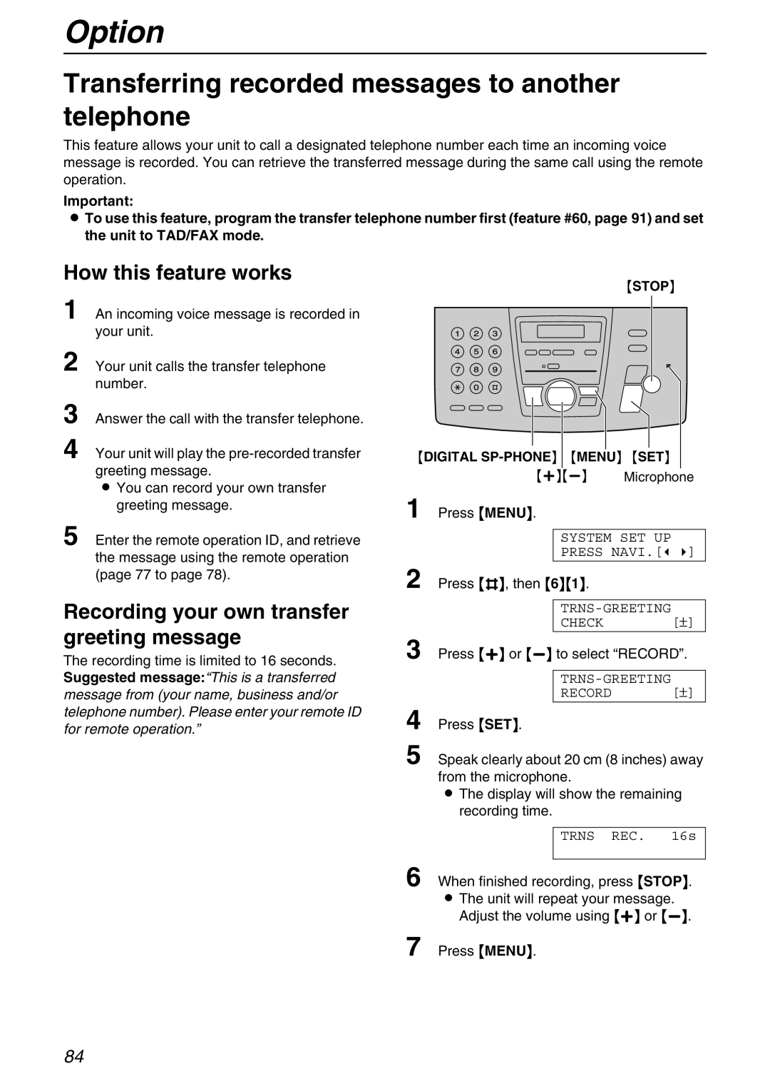 Panasonic KX-FPG371 manual Option, Transferring recorded messages to another telephone, How this feature works 