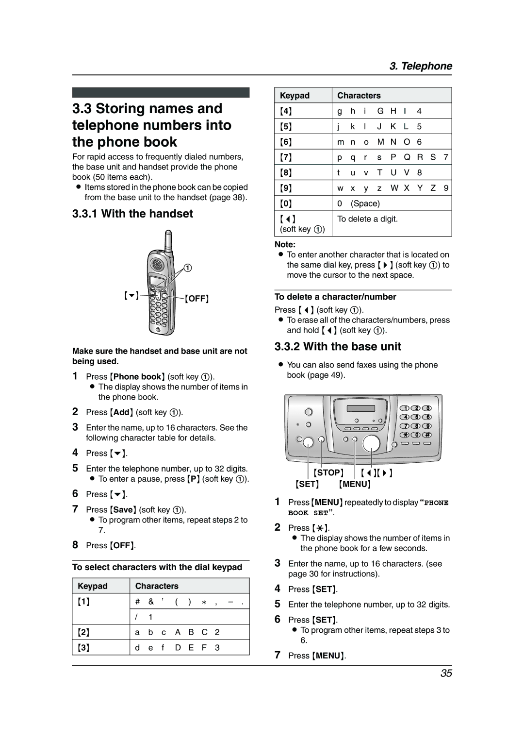 Panasonic KX-FPG378, KX-FPG379 manual Storing names and telephone numbers into the phone book, To delete a character/number 