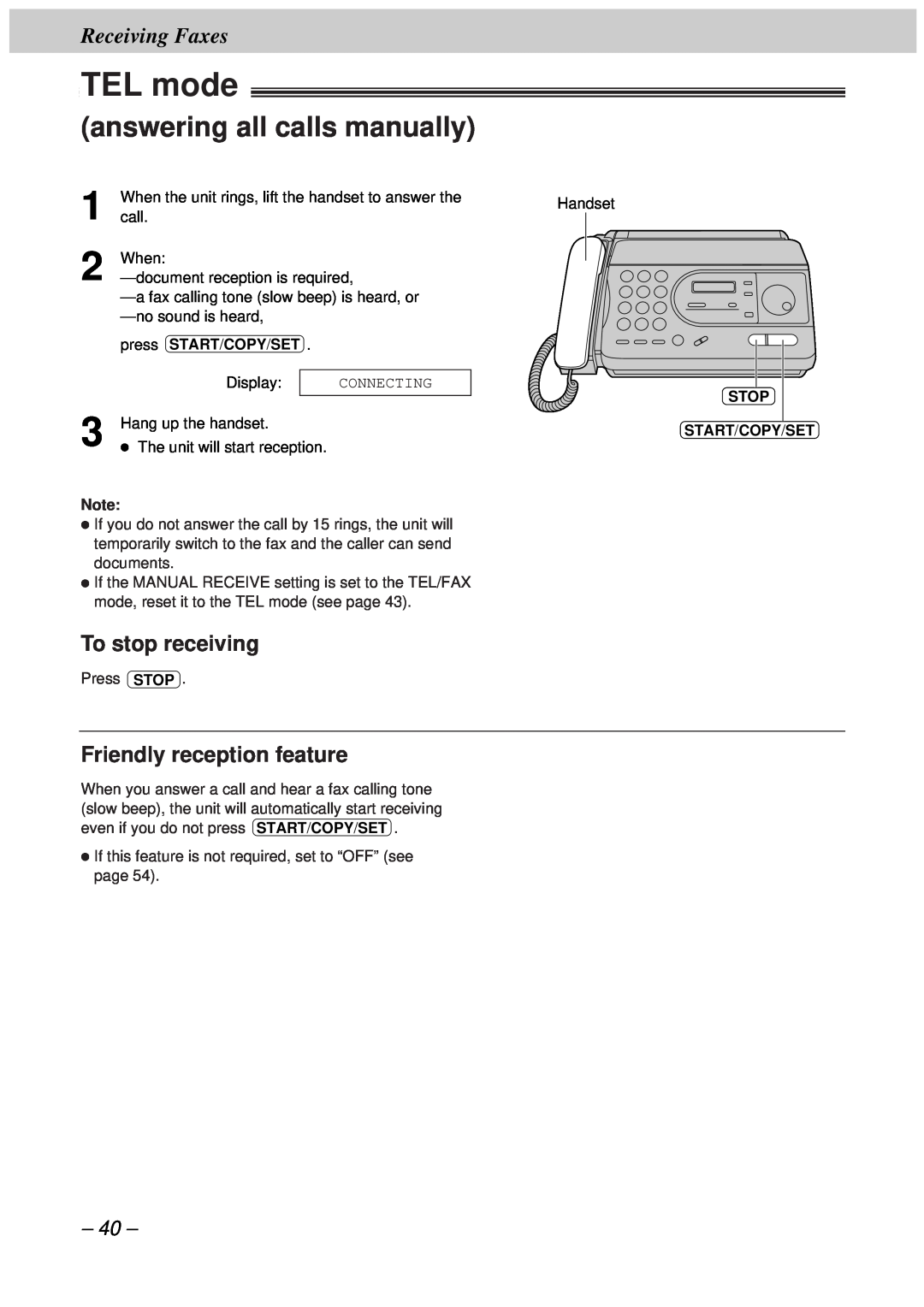 Panasonic KX-FT33HK TEL mode, answering all calls manually, To stop receiving, Friendly reception feature, Receiving Faxes 