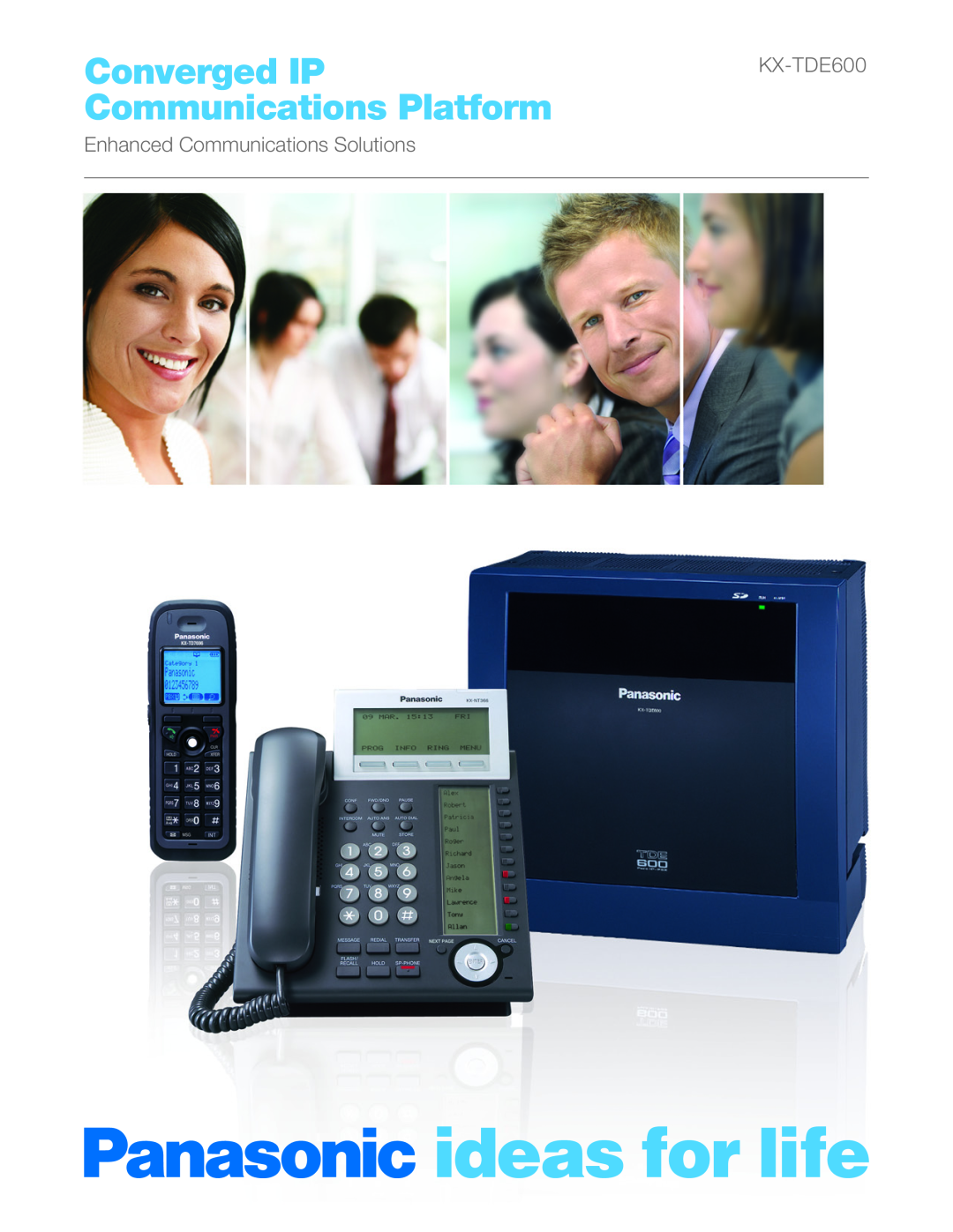 Panasonic KX-DT300, KX-HGT100B manual Converged IP Communications Platform, KX-TDE600, Enhanced Communications Solutions 