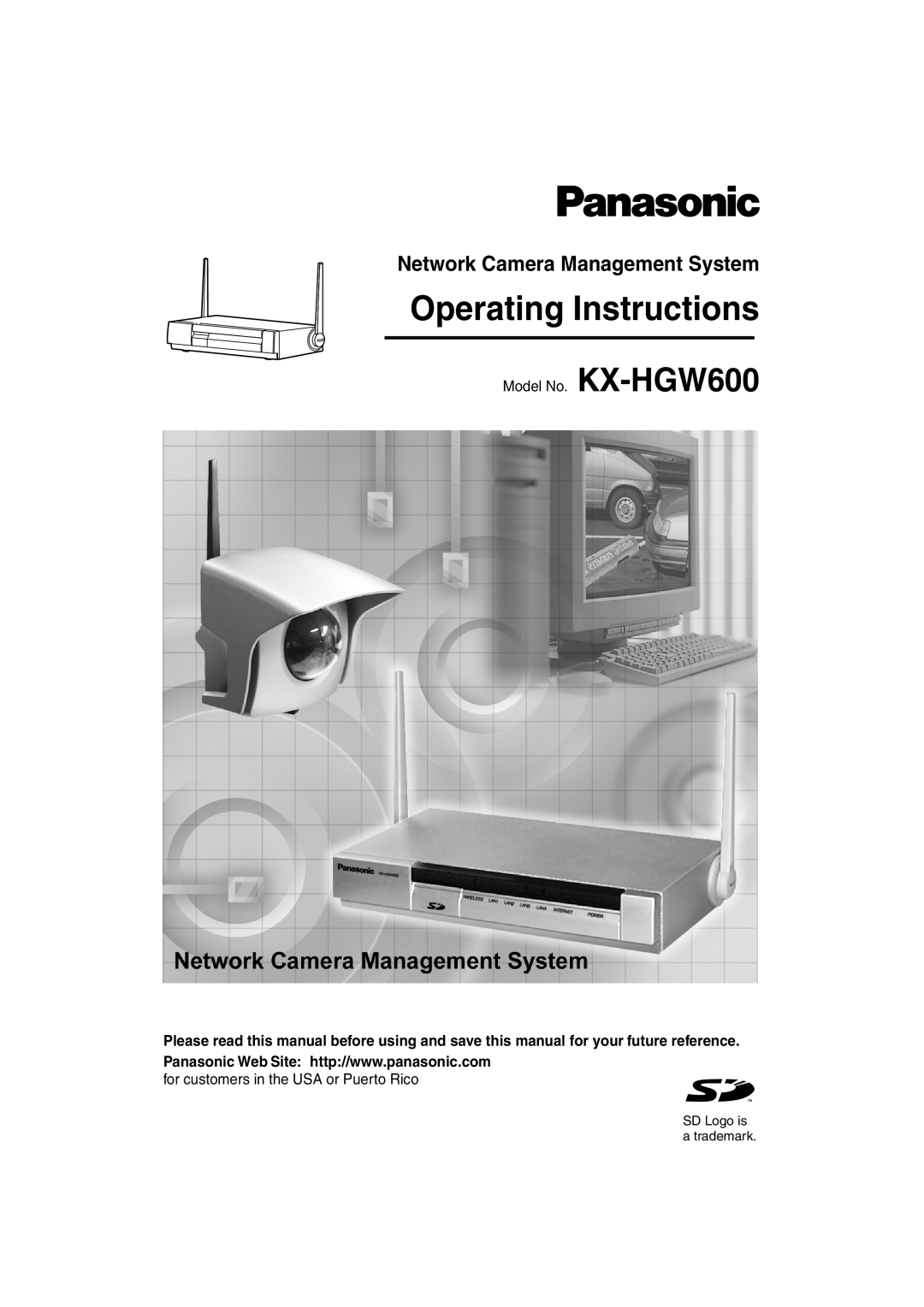 Panasonic manual Network Camera Management System, Operating Instructions, Model No. KX-HGW600, KX-HGW500, Internet 