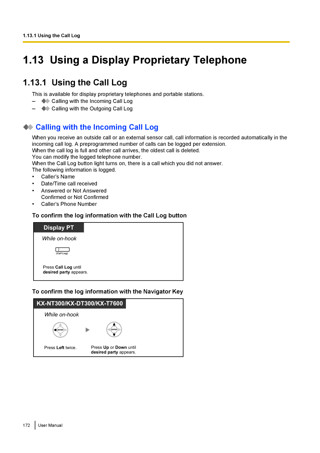 Panasonic KX-NCP500 manual Using a Display Proprietary Telephone, Using the Call Log, Calling with the Incoming Call Log 