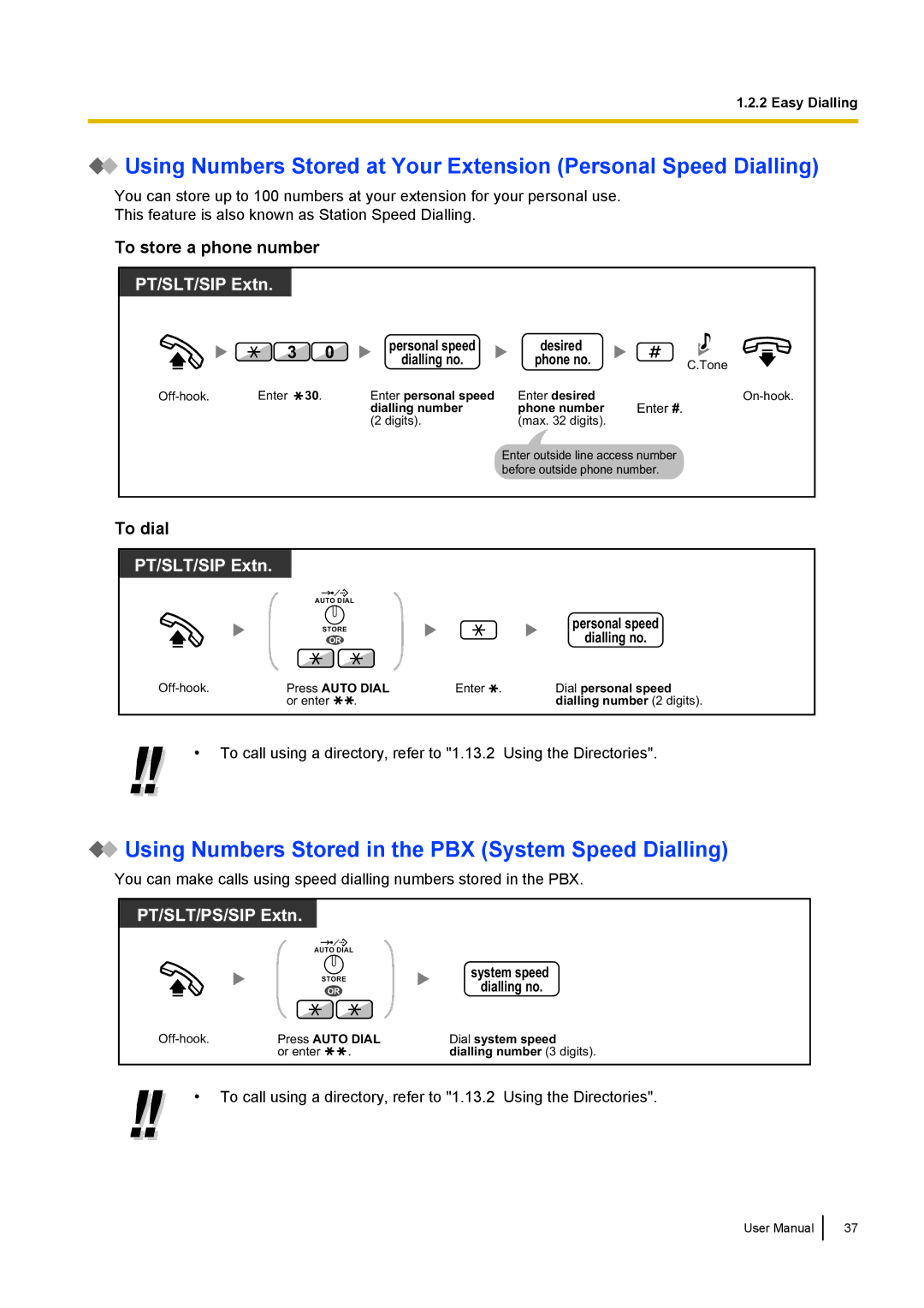 Panasonic KX-NCP500 manual Using Numbers Stored in the PBX System Speed Dialling, To store a phone number, To dial 