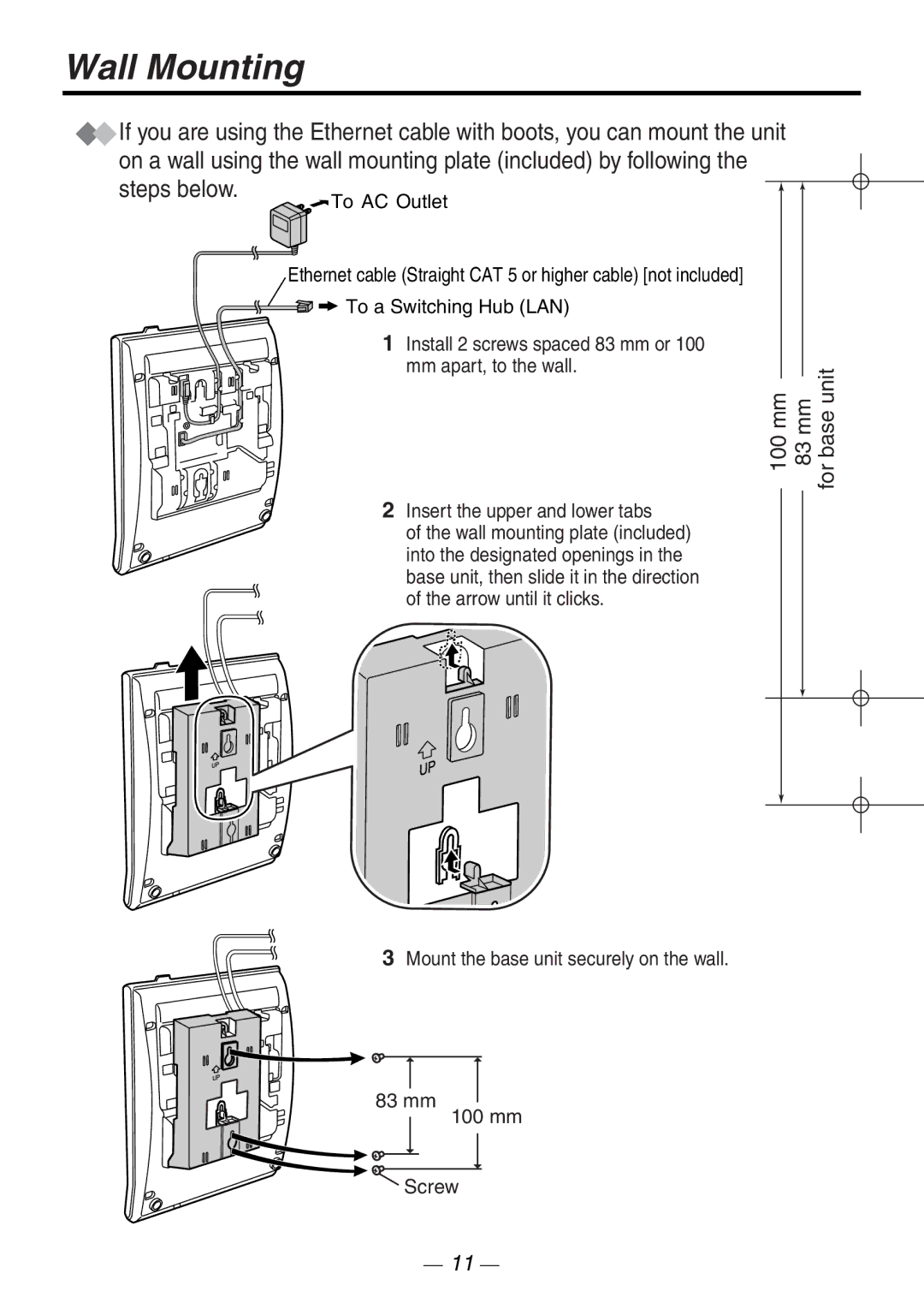 Panasonic KX-NT265 manual To AC Outlet, To a Switching Hub LAN, Install 2 screws spaced 83 mm or, Mm apart, to the wall 